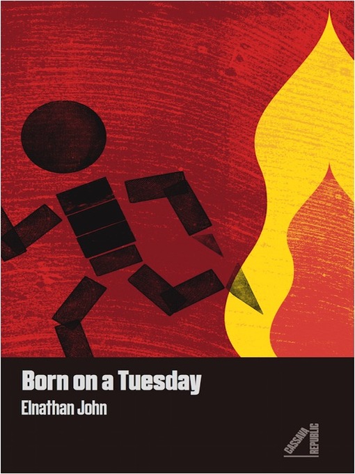 Title details for Born on a Tuesday by Elnathan John - Available